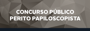 concurso-público-perito-papiloscopista.