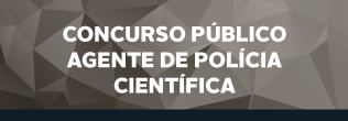 CONCURSO-PÚBLICO-agente-de-polícia-científica.